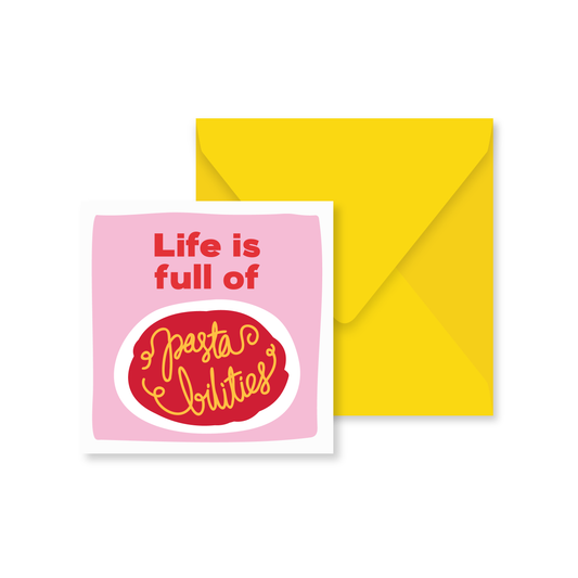 Life Is Full Of Pastabilities Card / Art Print