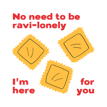 No Need To Be Ravi-lonely Card / Art Print